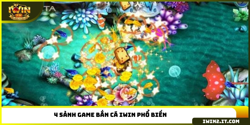 4 sảnh game bắn cá IWIN  phổ biến