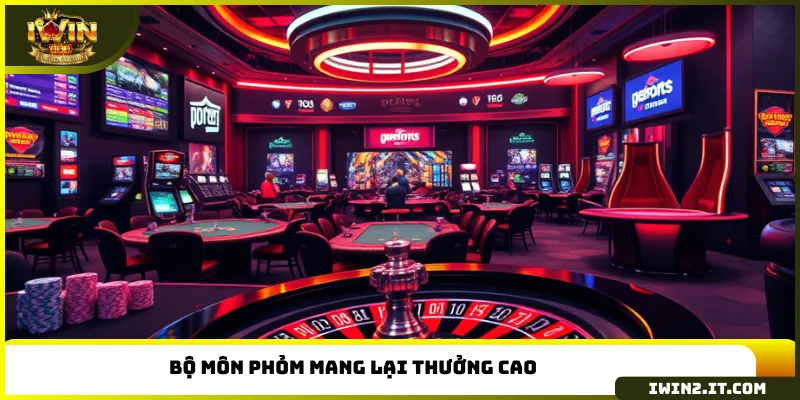 Bộ môn Phỏm mang lại thưởng cao