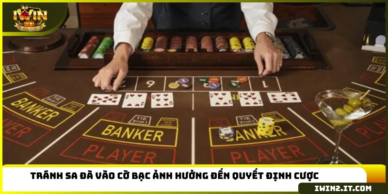 Tránh sa đà vào cờ bạc ảnh hưởng đến quyết định cược